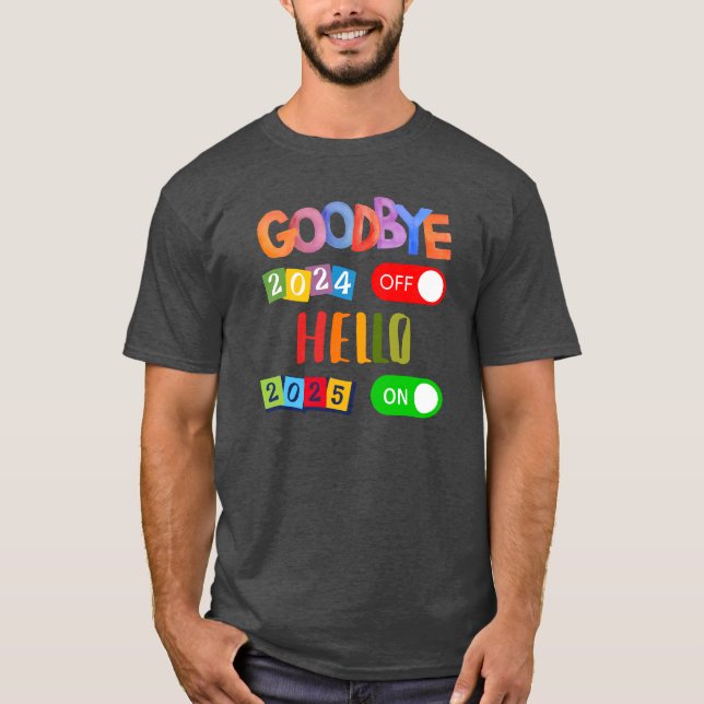 Adjö 2024 Hej 2025 Gott nytt år Nya år T Shirt (Framsida)
