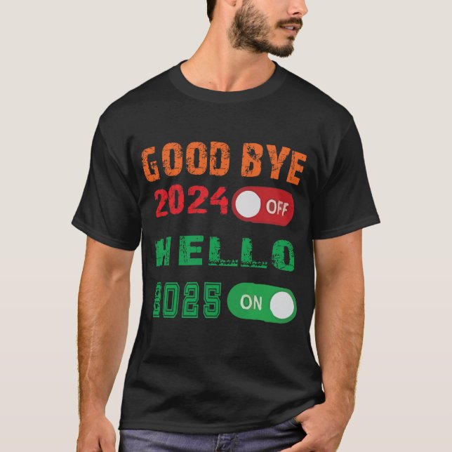 Adjö 2024, Hej 2025 T Shirt (Framsida)