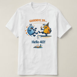 Adjö 39 – Hej 40 Unisex T-Shirt