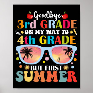 Adjö 3:e Klass Hej 4:e Klass men första sommaren Poster