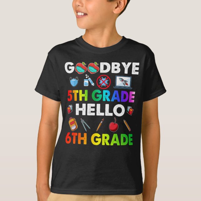 Adjö 5:e Klass Hej 6e Klass,  - Lärare T Shirt (Framsida)