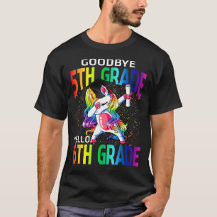 Adjö 5:e Klass Hej 6e Klass Unicorn Student T Shirt