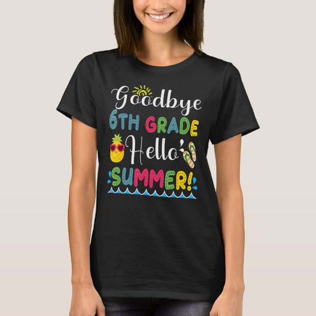 Adjö 6e Klass Hej Sommar T Shirt (Framsida)