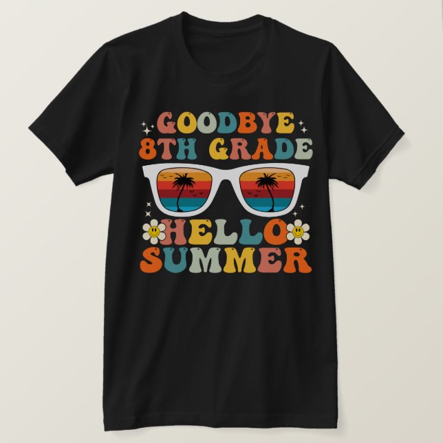 Adjö 8:e Klass Hej Sommaren Funny åttonde Klass T Shirt (Design framsida)