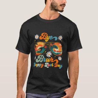 Adjö Bruh Lärare Lycklig förra Hejen Su T Shirt