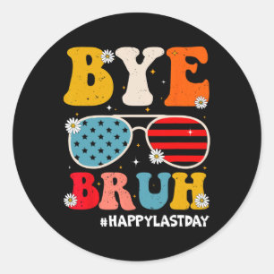 Adjö Bruh-lärarna Lycklig i skolsommaren Runt Klistermärke