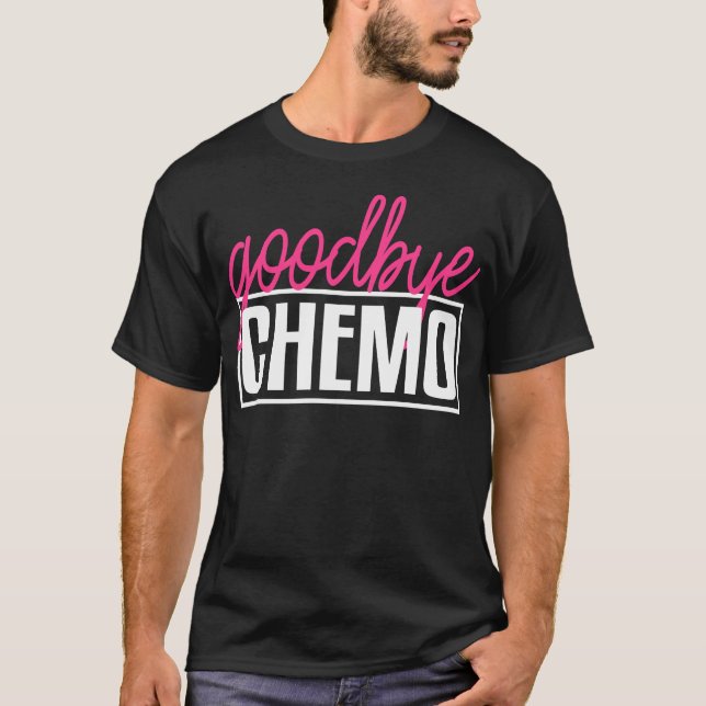 Adjö Chemo Kemoterapi T Shirt (Framsida)