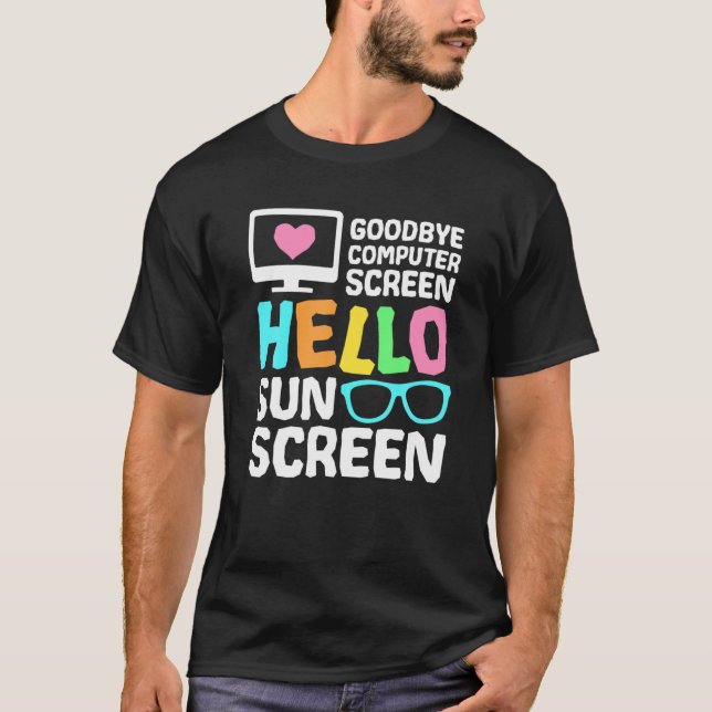 Adjö Computer Skärm Hej Suncreen Virtuellare Te T Shirt (Framsida)
