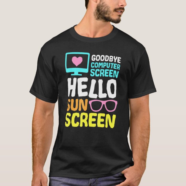 Adjö Computer Skärm Hej Suncreen Virtuellare Te T Shirt (Framsida)