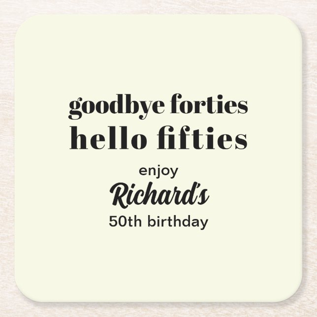 Adjö Fyrtio Hej femtio Modern femtionde födelsedag Underlägg Papper Kvadrat (Framsidan)