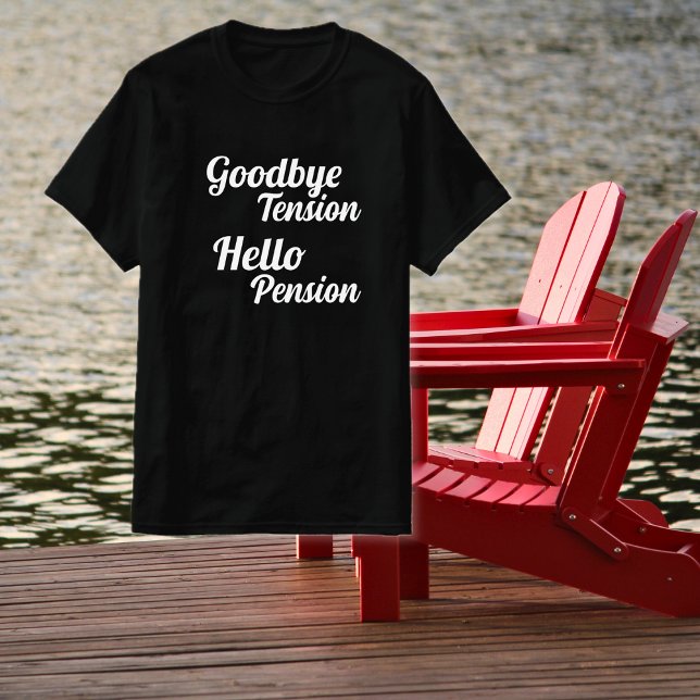Adjö Hej Pension Pension T Shirt (Skapare uppladdad)