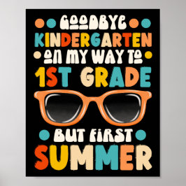 Adjö Kindergarten Hej 1:a Klass första sommaren Poster