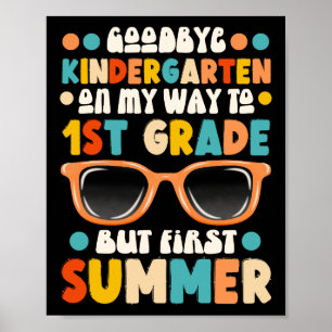 Adjö Kindergarten Hej 1:a Klass första sommaren Poster