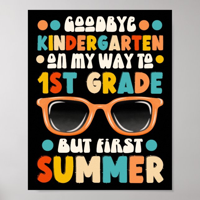 Adjö Kindergarten Hej 1:a Klass första sommaren Poster (Framsidan)