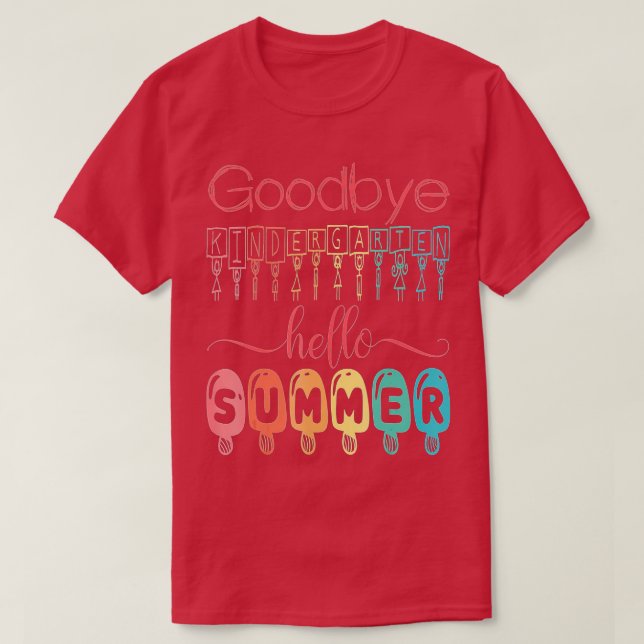Adjö Kindergarten Hej Sommaren i Scho förra dagen T Shirt (Design framsida)
