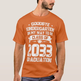 Adjö Kindergarten Klass 2033 Grad Hej 1:a  T Shirt