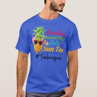Adjö Lesson Plan Hej Sol Tan-lärare förra dagen T Shirt