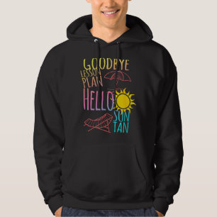 Adjö Lesson Plan Hej Suntan End of School Yea Hoodie