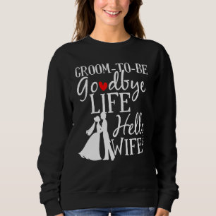 Adjö Life Hej Makfe Giftermål Groom Bride T Shirt