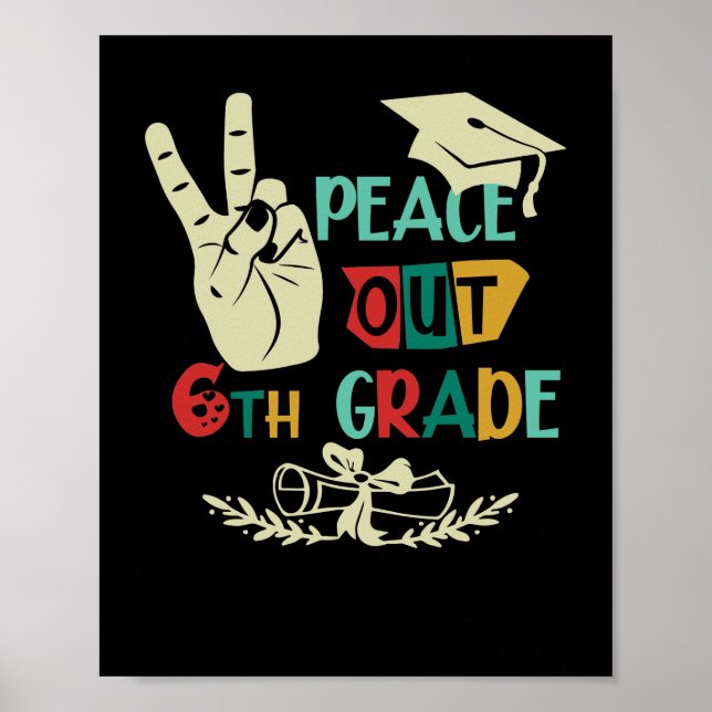 Adjö Peace out 6e Klass Student sjätte graderaren Poster (Framsidan)