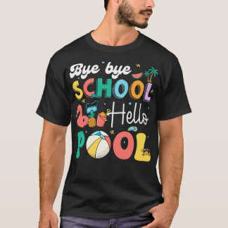 Adjö School Hej Bassäng Funny Summer Vacation Bass T Shirt
