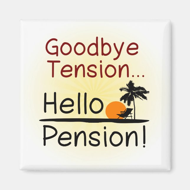 Adjö Tension, Hej Pension Funny Pension Magnet (Framsidan)