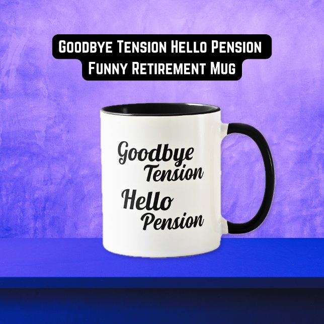 Adjö Tension Hej Pension Funny Pension Mugg (Goodbye Tension Hello Pension Funny Retirement Mug)