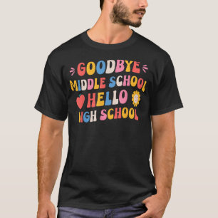 Adjö till Mitten School Hej High School Groovy Gra T Shirt