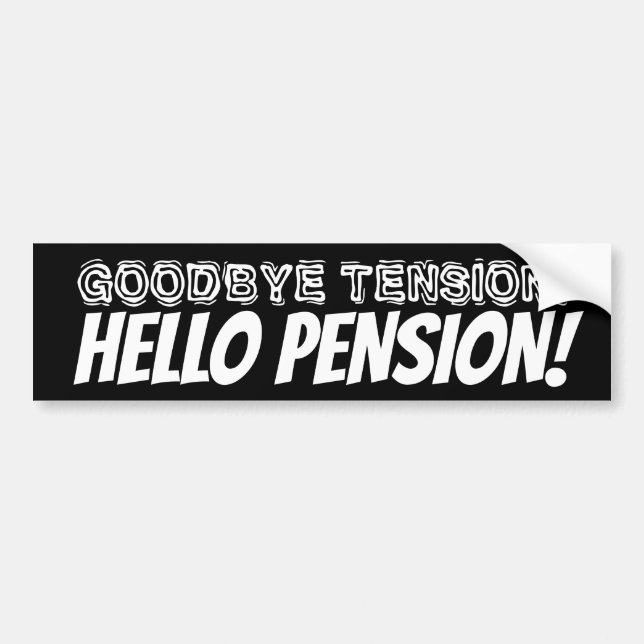 Adjö till spänningen hej pension lustig pension bildekal (Framsidan)