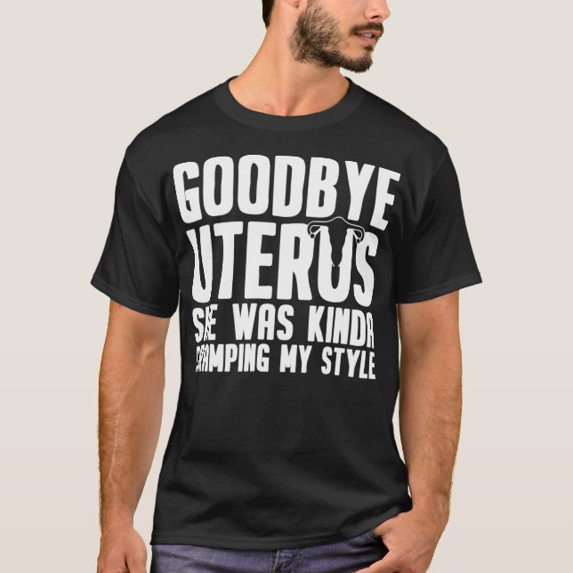 Adjö Uterus Gift Hysterectomy Recovery Kirgery T Shirt (Framsida)
