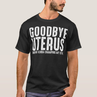 Adjö Uterus Gift Hysterectomy Recovery Kirgery T Shirt