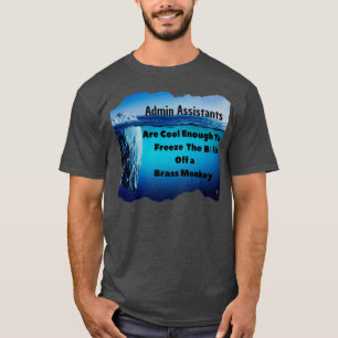 Admin Assistant-Coola tillräckligt T Shirt