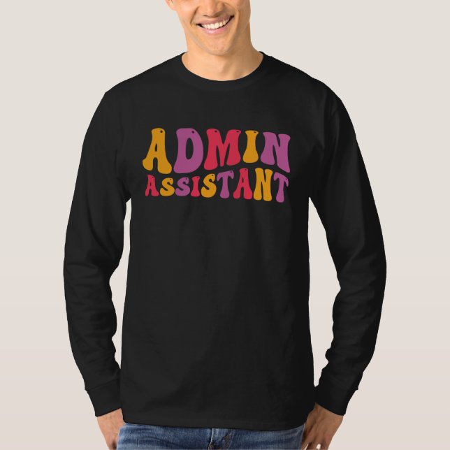 Admin Assistant Groovy Administrative Assistant T Shirt (Framsida)