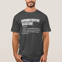 Admin Assistant Humor T Shirt