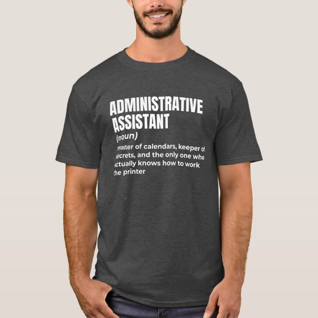 Admin Assistant Humor T Shirt (Framsida)