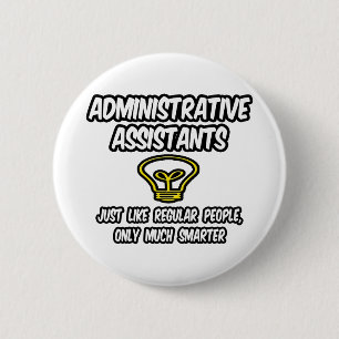 Admin. Assistenter.. vanliga personer, endast smar Knapp