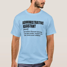 Admin Life Joke T Shirt