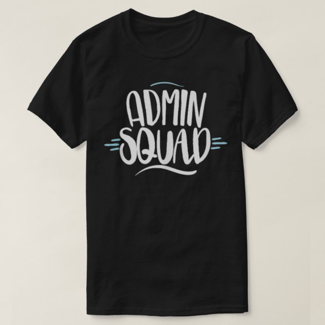Admin Squad Administrative Assistant Admin Day Gif T Shirt (Design framsida)