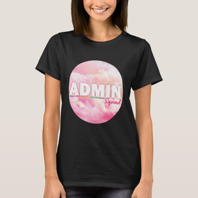 Admin Squad Crew Administrative Assistant Office s T Shirt (Framsida)