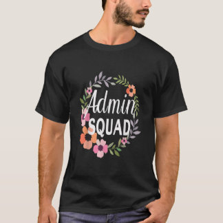 Admin Squad Cute Blommigt Office Squad School Secr T Shirt