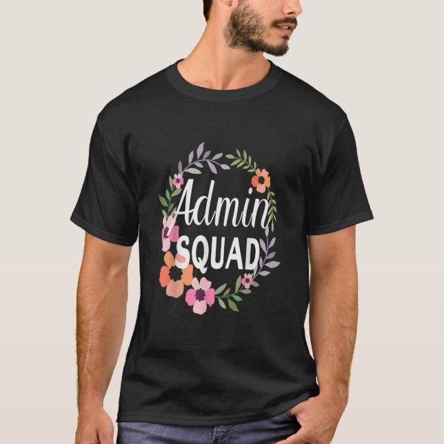 Admin Squad Cute Blommigt Office Squad School Secr T Shirt (Framsida)
