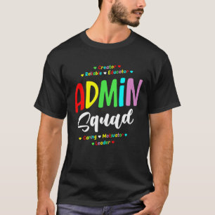 Admin Squad School Admin Assistant Principal Admin T Shirt