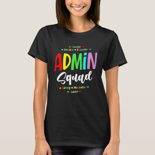 Admin Squad School Admin Assistant Principal Admin T Shirt (Framsida)