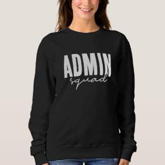 Admin Squad Skolbiträdande Rektor Administratör T Shirt
