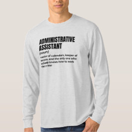 Administrativ assistent Humor T Shirt