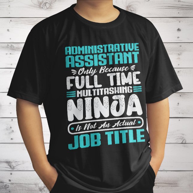 Administrativ assistent jobbtitel yrke t shirt (Skapare uppladdad)