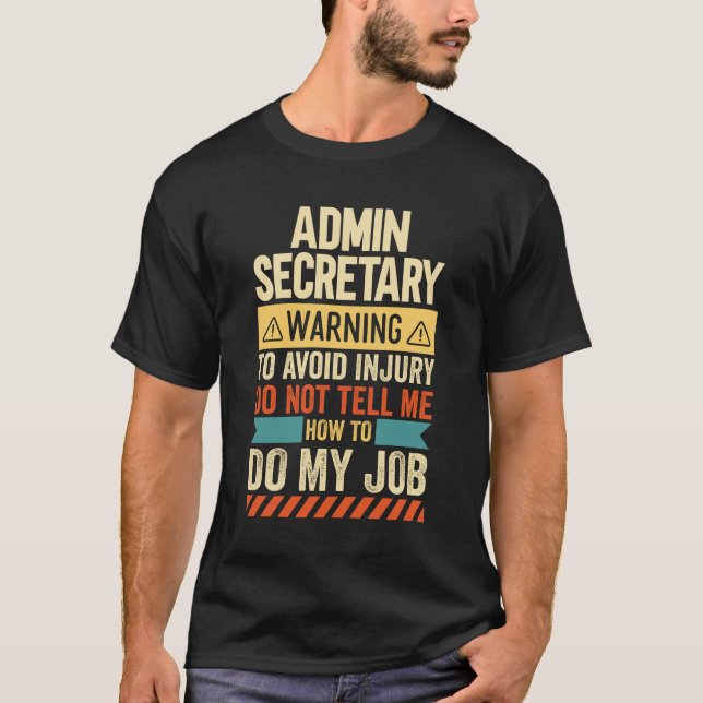 Administratörssekreterarvarning T Shirt (Framsida)