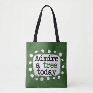 Admire A Träd Today Tote Bag Tygkasse