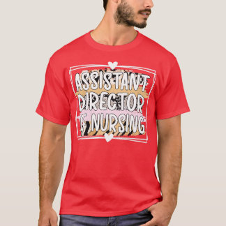 ADON Assistant Director of Nursing Apprecision 5 T Shirt