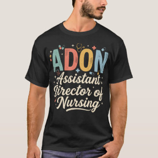 Adon biträdande sjuksköterskedirektör medicinsk sj t shirt